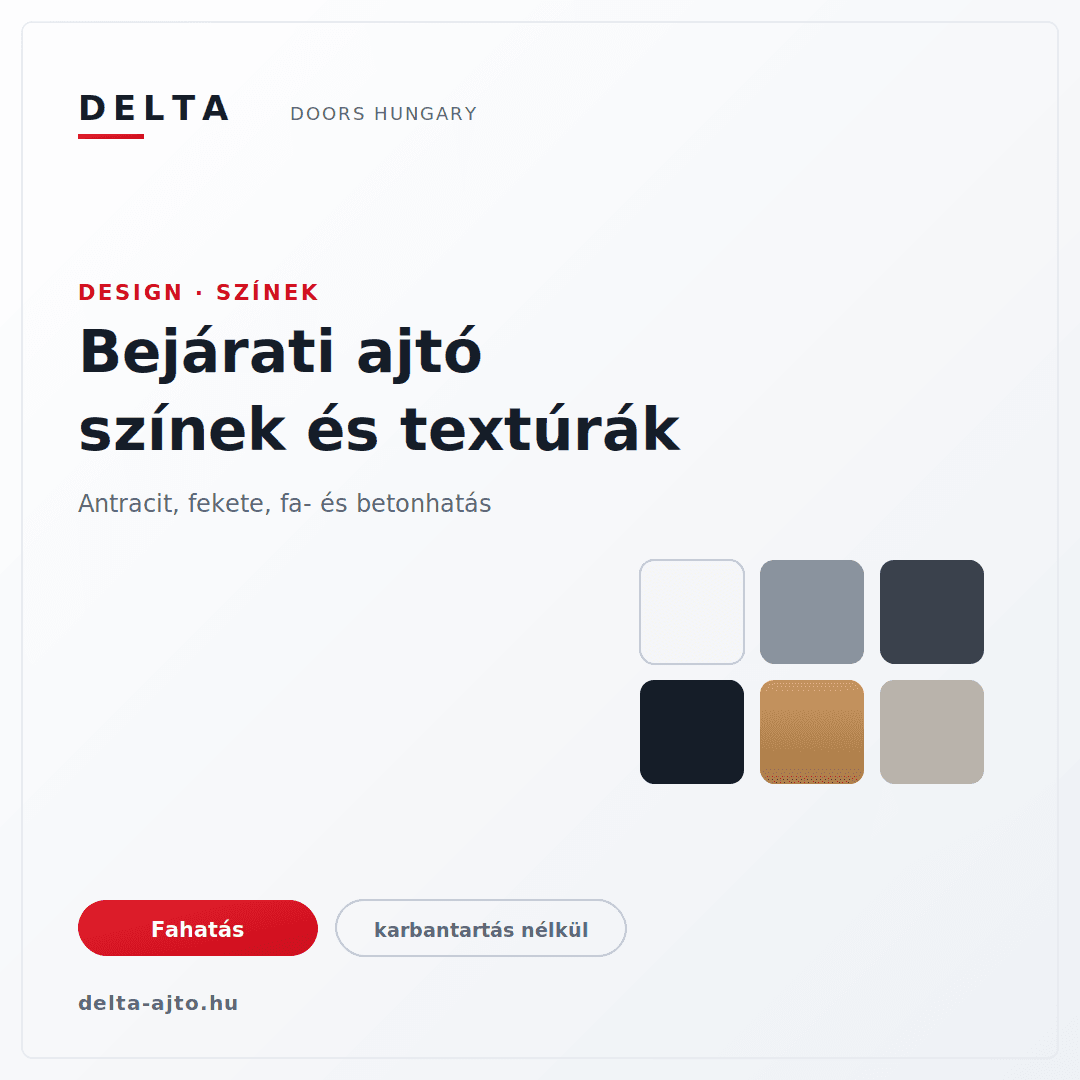 Bejárati ajtó színek és textúrák: fahatás karbantartás nélkül