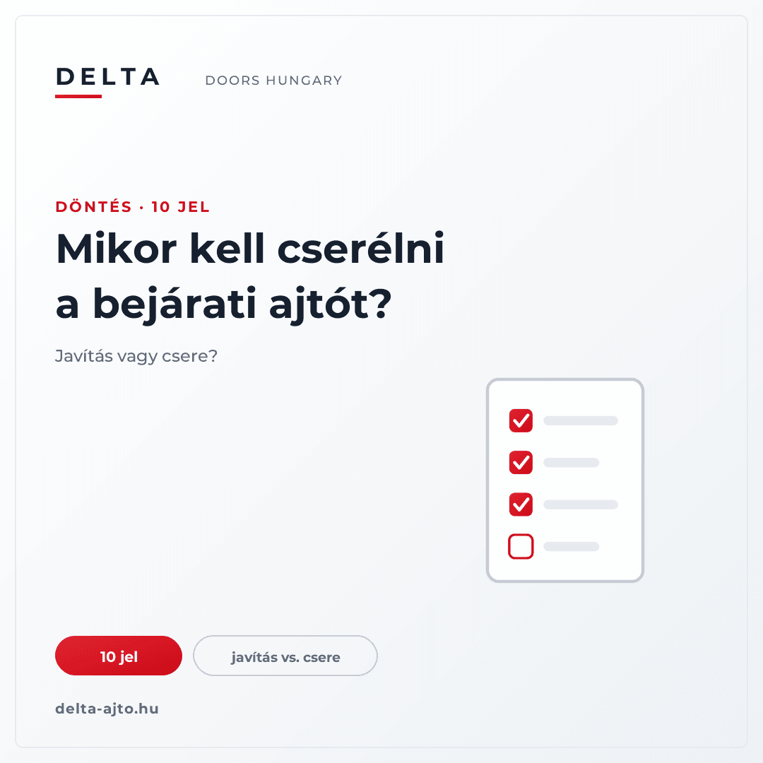 Mikor kell cserélni a bejárati ajtót? 10 jel, hogy lejárt az ideje